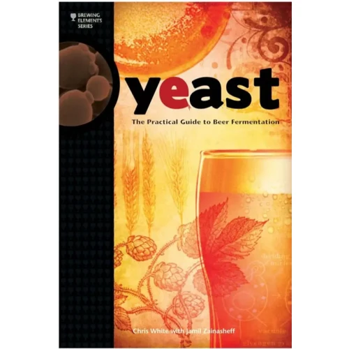 Yeast - The Practical Guide to Beer Fermentation