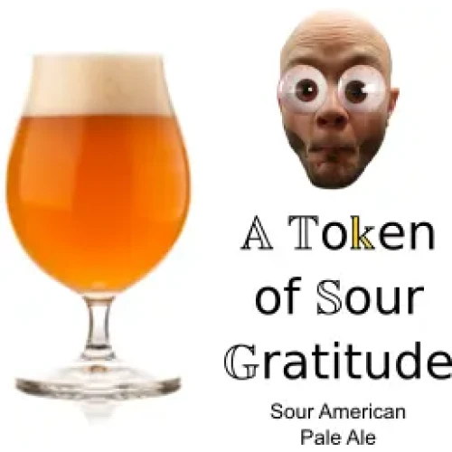 A Token of Sour Gratitude - All-Grain Kit